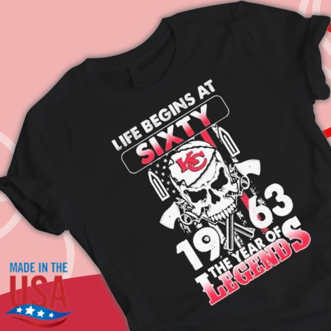 Life Begins At Sixty Kansas City Chiefs 1963 The Years Of Legends Shirt Life Begins At Sixty Kansas City Chiefs 1963 The Years Of Legends Shirt