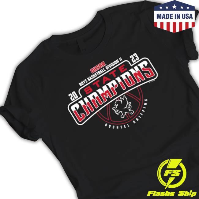 2023 Ohsaa Boys Basketball Division Ii Buchtel Griffins Shirt 2023 Ohsaa Boys Basketball Division Ii Buchtel Griffins Shirt