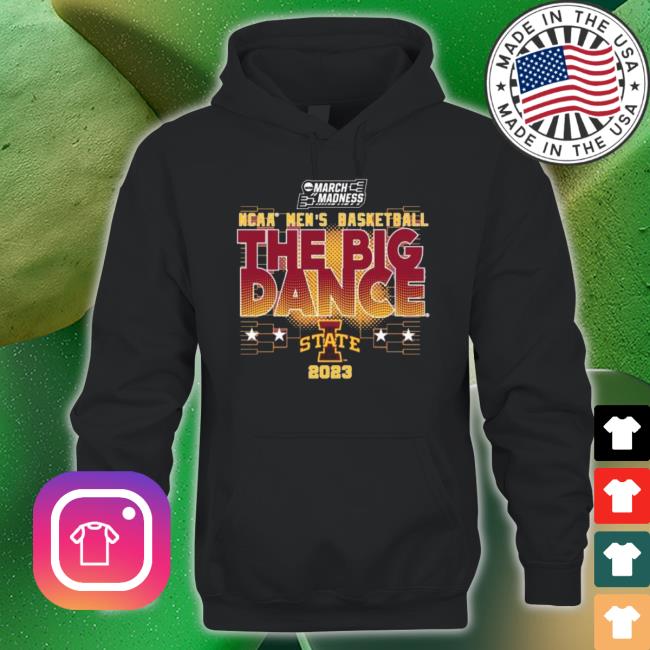 Iowa State Ncaa Men’s Basketball The Big Dance March Madness 2023 shirt Iowa State Ncaa Men’s Basketball The Big Dance March Madness 2023 shirt