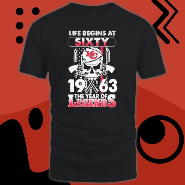 Life Begins At Sixty Kansas City Chiefs 1963 The Years Of Legends Shirt Life Begins At Sixty Kansas City Chiefs 1963 The Years Of Legends Shirt