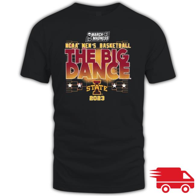 Iowa State Ncaa Men’s Basketball The Big Dance March Madness 2023 shirt Iowa State Ncaa Men’s Basketball The Big Dance March Madness 2023 shirt