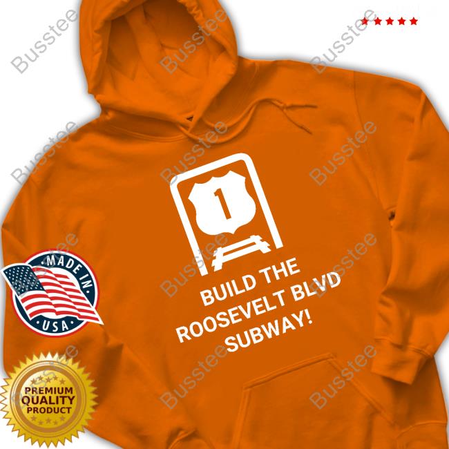 Build The Roosevelt Blvd Subway Shirt Build The Roosevelt Blvd Subway Shirt