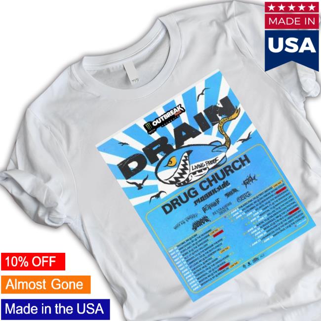 Drain Church 2023 Living Proof Tour Official shirt Drain Church 2023 Living Proof Tour Official shirt