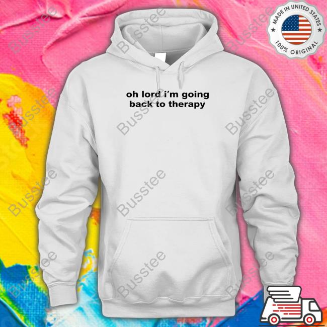 Maisie Peters Wearing Oh Lord I'm Going Back To Therapy Shirts Maisie Peters Wearing Oh Lord I'm Going Back To Therapy Shirts