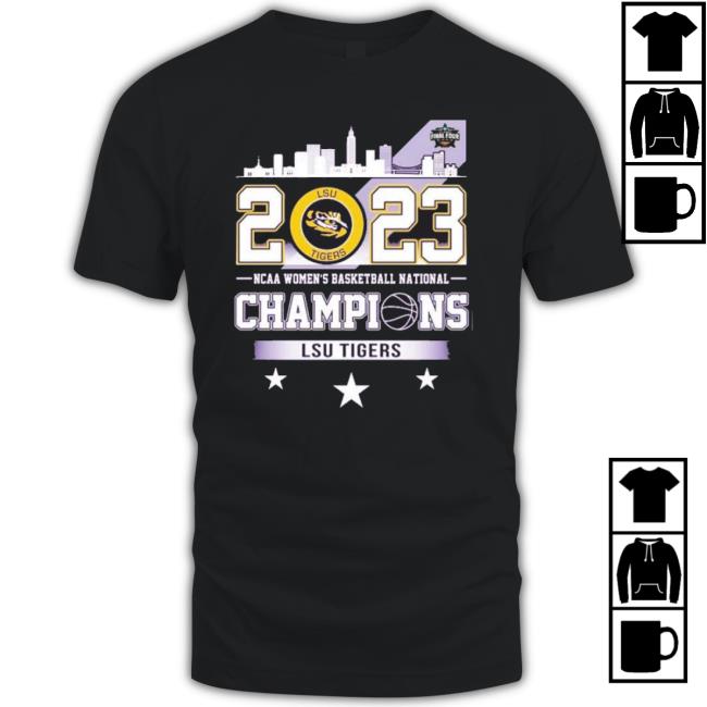 2023 Ncaa Women’S Basketball National Champions Lsu Tigers Skyline Shirt 2023 Ncaa Women’S Basketball National Champions Lsu Tigers Skyline Shirt