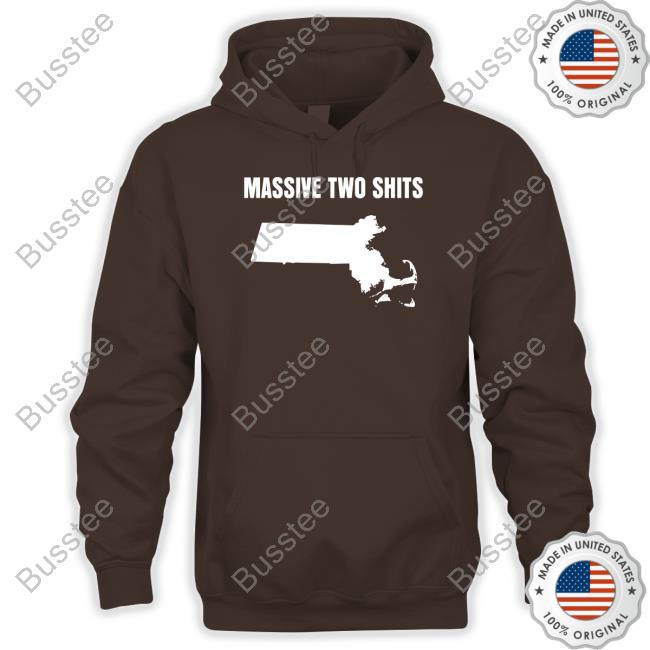 Luccainternational Massive Two Shits Massachusetts State Shirts Luccainternational Massive Two Shits Massachusetts State Shirts