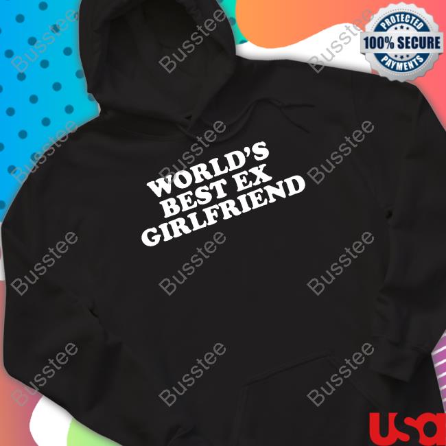 Moximimi Worlds Best Ex Girlfriend Shirt Moximimi Worlds Best Ex Girlfriend Shirt