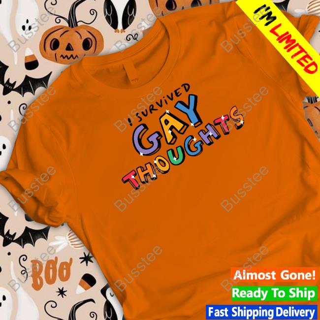 Official I Survived Gay Thoughts Tee Shirt Gotfunny Store Official I Survived Gay Thoughts Tee Shirt Gotfunny Store
