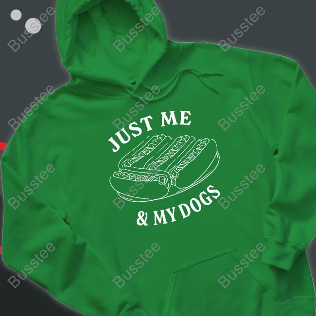 Just Me And My Dogs shirt, hoodie, tank top, sweater and long sleeve t-shirt Just Me And My Dogs shirt, hoodie, tank top, sweater and long sleeve t-shirt