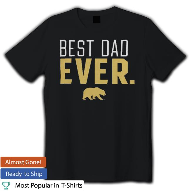 Cal Bears Best Dad Ever shirt Cal Bears Best Dad Ever shirt