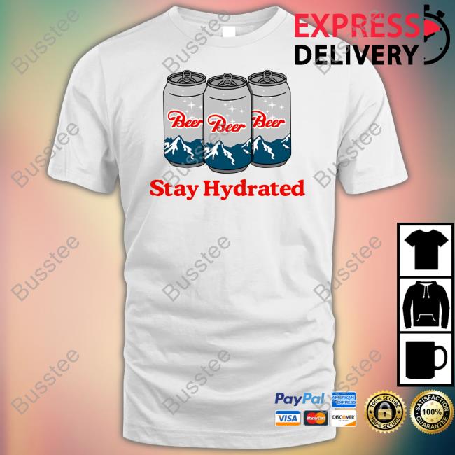 Middleclassfancy Stay Hydrated Beer Tee Middleclassfancy Stay Hydrated Beer Tee