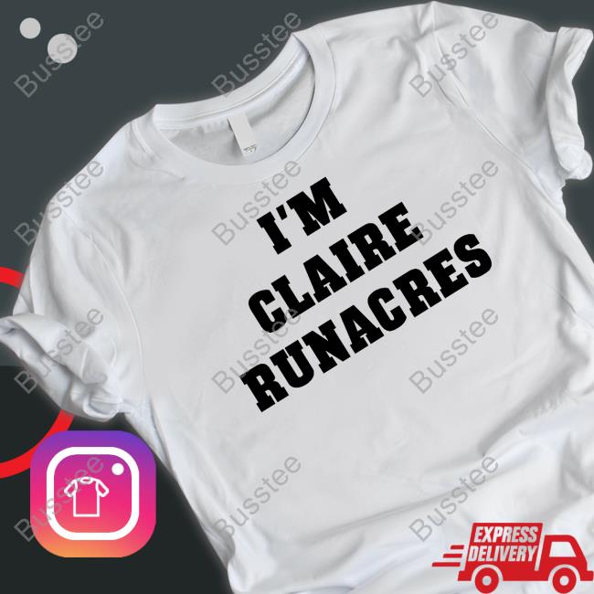 George Mann I'm Claire Runacres shirt George Mann I'm Claire Runacres shirt