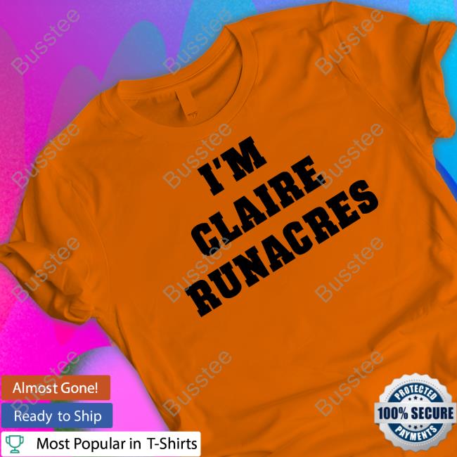 George Mann I'm Claire Runacres shirt George Mann I'm Claire Runacres shirt