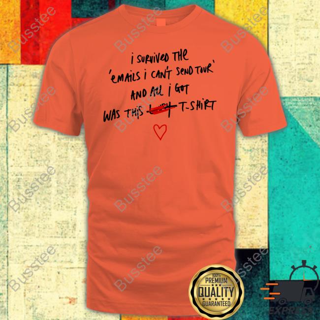 Sabrinacarpenter Shop I Survived The Emails I Can't Send Tour And All I Got Was This Lousy T-Shirt Shirts Sabrinacarpenter Shop I Survived The Emails I Can't Send Tour And All I Got Was This Lousy T-Shirt Shirts