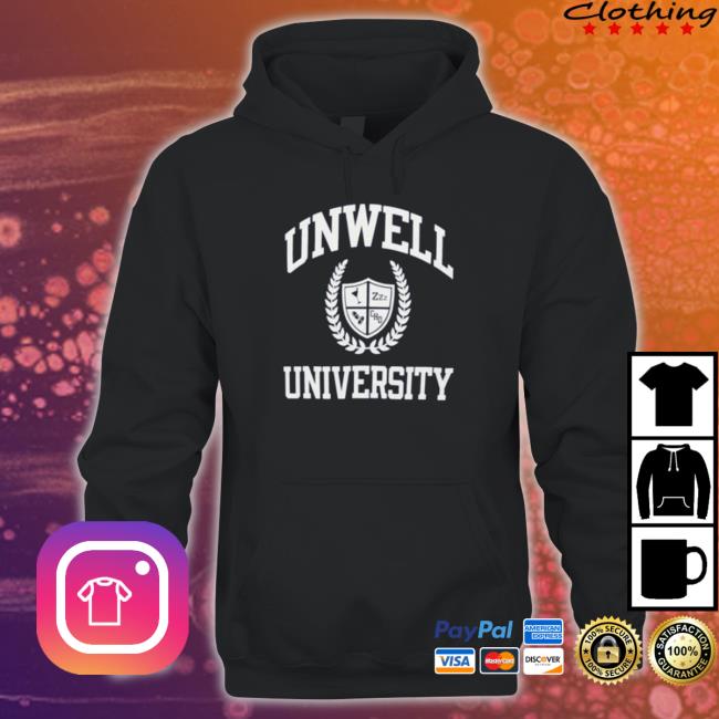 Call Her Daddy Unwell University shirt, hoodie, tank top, sweater and long sleeve t-shirt Call Her Daddy Unwell University shirt, hoodie, tank top, sweater and long sleeve t-shirt