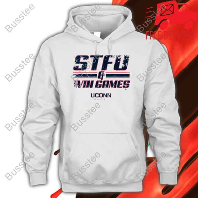 Uconn Wbb Stfu & Win Games Long Sleeve Tee Uconn Wbb Stfu & Win Games Long Sleeve Tee