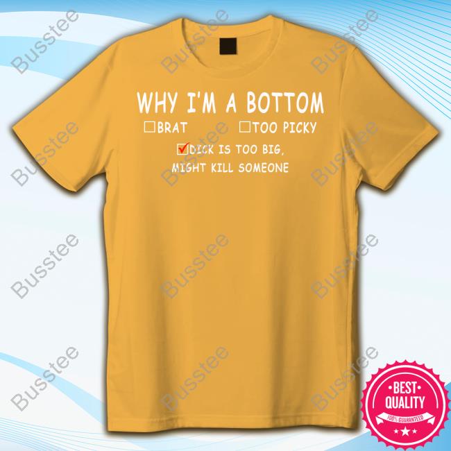 Why I'm A Bottom Brat Too Picky Dick Is Too Big Might Kill Somesone Hoodie YumikoVT Why I'm A Bottom Brat Too Picky Dick Is Too Big Might Kill Somesone Hoodie YumikoVT