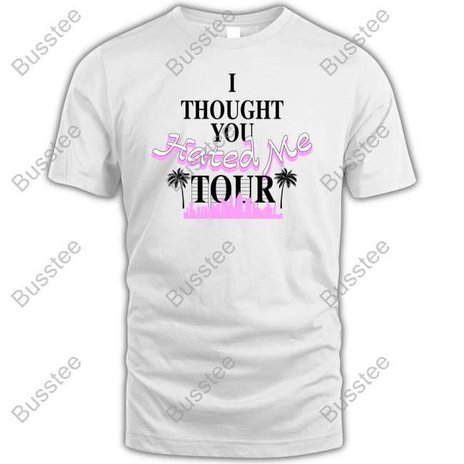 Official Dave Portnoy I Thought You Hated Me Tour Hoodie Official Dave Portnoy I Thought You Hated Me Tour Hoodie