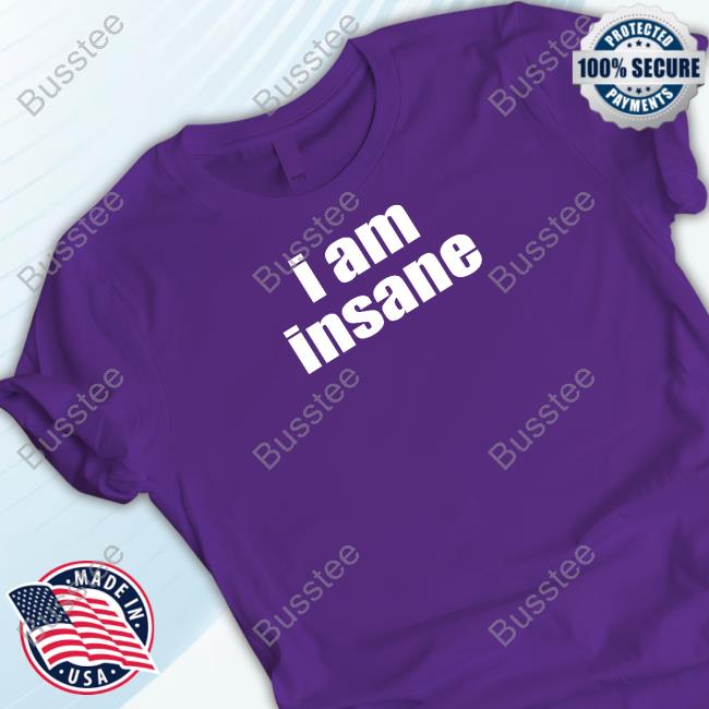 Halley Kate I Am Insane Tank Top Halley Kate I Am Insane Tank Top