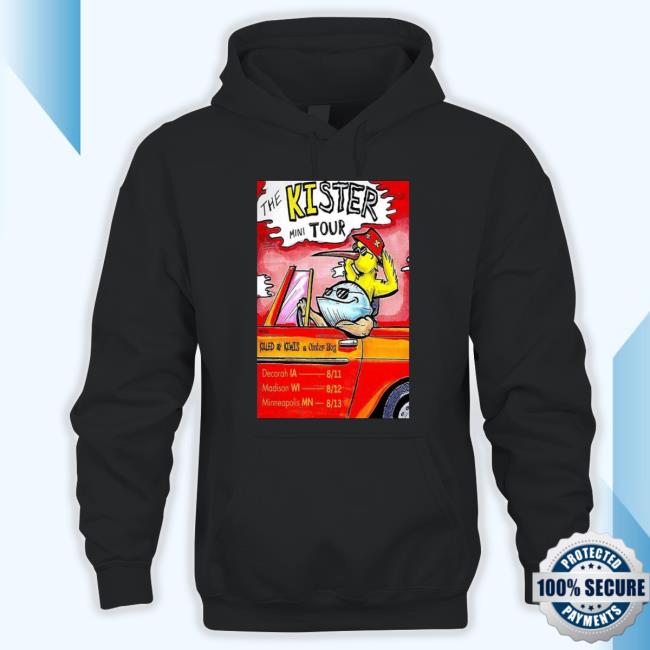 Killed By Kiwis The Kister Mini Tour With Killed By Kiwis & Oyster Boy Tour August 2023 Poster T-Shirt Killed By Kiwis The Kister Mini Tour With Killed By Kiwis & Oyster Boy Tour August 2023 Poster T-Shirt