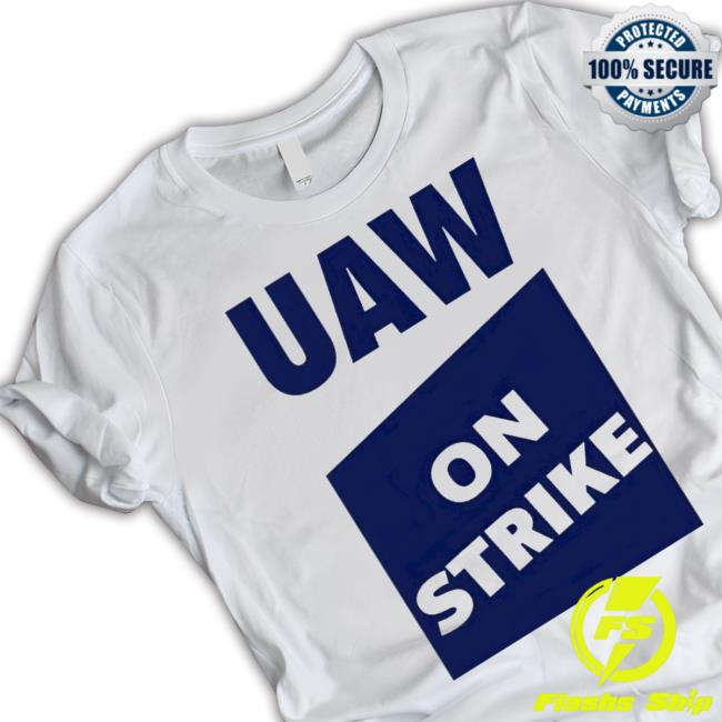 Uaw On Strike Hoodie Uaw On Strike Hoodie