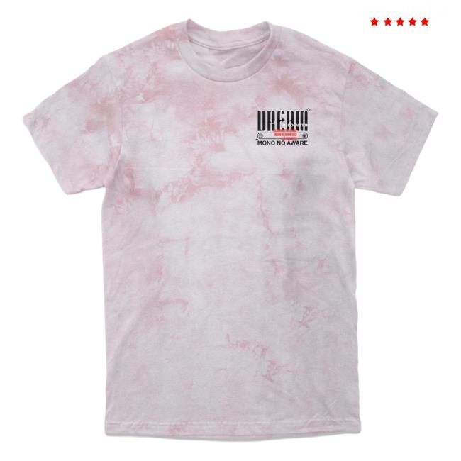 Official Dream Clothing HQ Mono No Aware Blossom Tie-Dye Tees Dreamclothinghq Merch Tie Dye