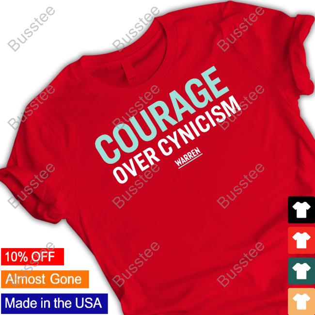 Elizabethwarren Courage Over Cynicism Hoodie