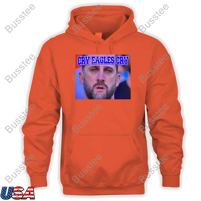 Nick Sirianni Cry Eagles Cry Hoodie