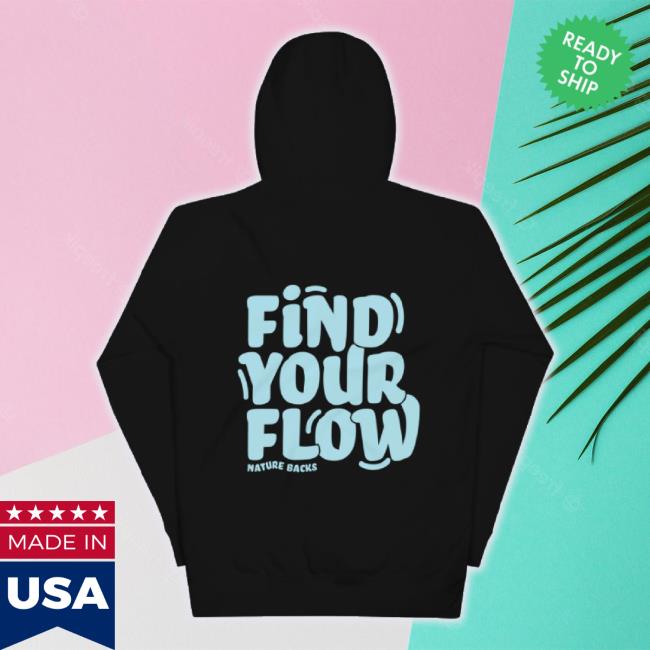 Original Nature Backs Merch Store Find Your Flow T-Shirt Naturebacks Shop