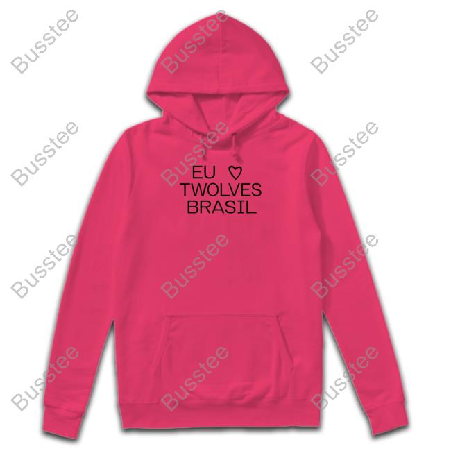Eu Love Twolves Brazil Sweatshirt