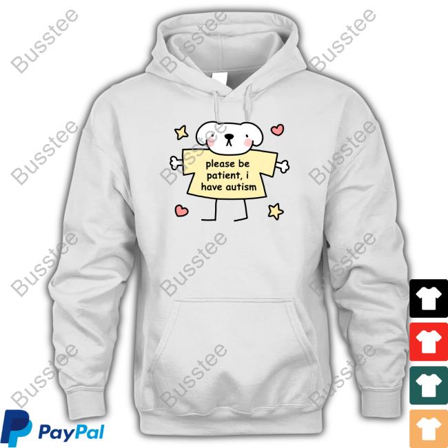 https://palotee.com/product/uoj-please-be-patient-i-have-autism-stinky-katie-hooded-sweatshirt/