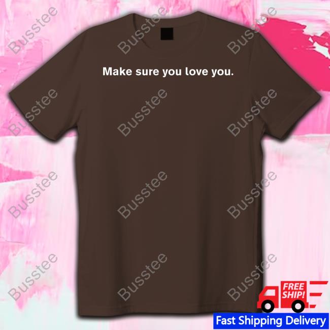 Mahogany Mommies Store Make Sure You Love You Shirt