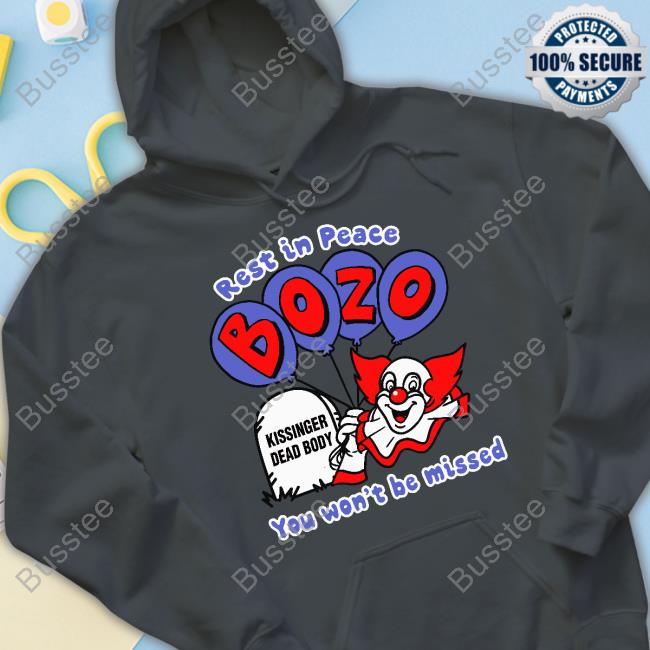 Rest In Peace Bozo You Won't Be Missed Sweatshirt