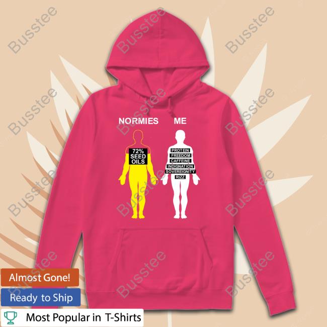 Normies Vs Me 72 Seed Oils Shirt
