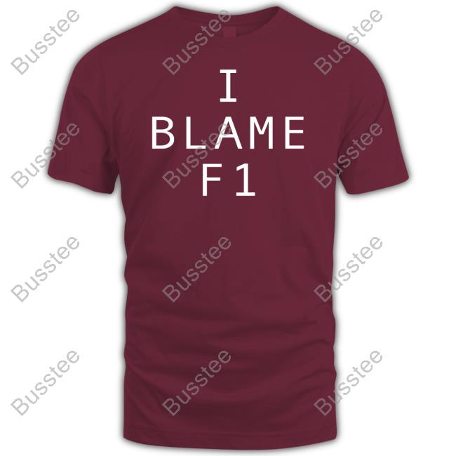 Official I Blame F1 T-Shirt