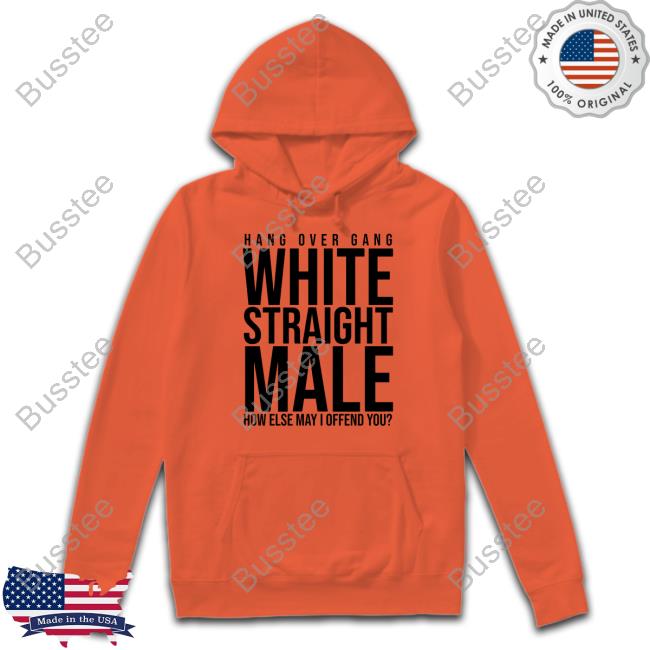 Hangovergangofficial Hang Over Gang White Straight Male How Else May I Offend You New Shirt