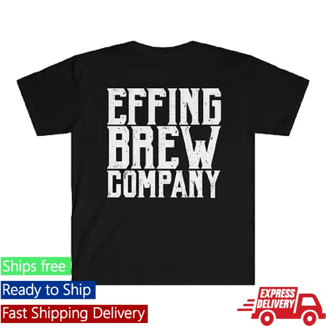 Original Drift Loud Records Merch Store Effing Brew Company - Effinghammered Hoodie Sweatshirt Driftloudrecords Shop