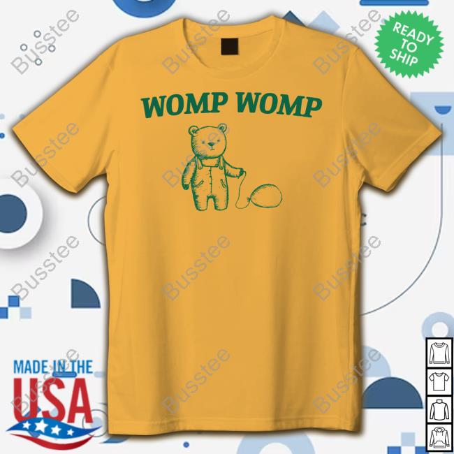 Womp Womp Bear Shirts