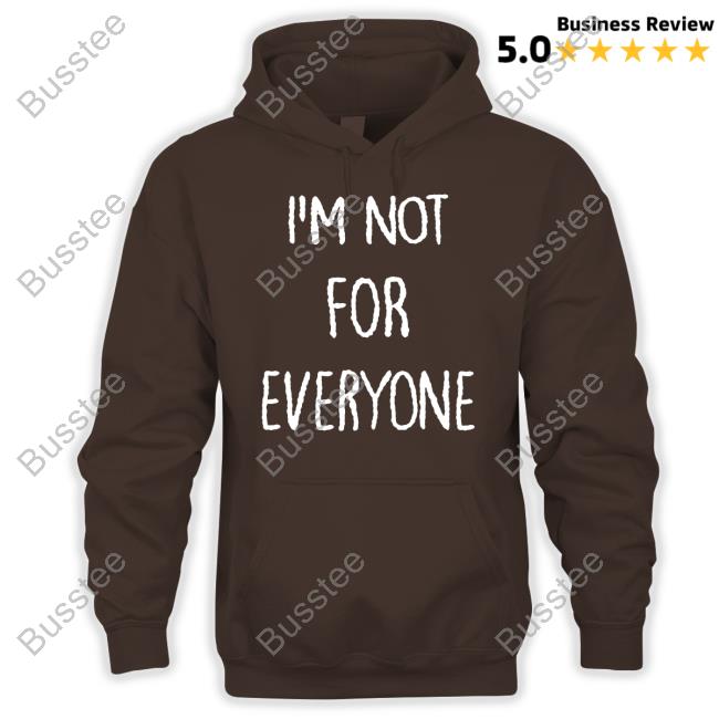 Official Kara Swisher I'm Not For Everyone T Shirt Kara Swisher I'm Not For Everyone Tee