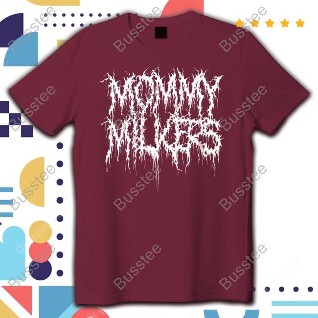 Teenhearts Mommy Milkers New Shirt