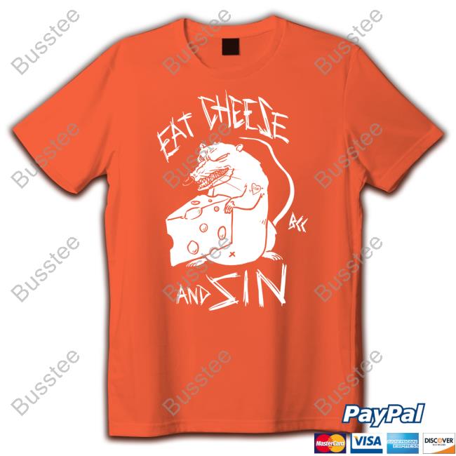 Mouse Eat Cheese And Sin New Shirt