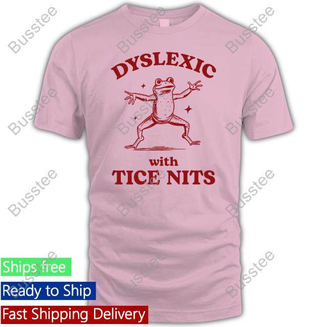 Iswearimnothigh Dyslexic With Tice Nits Hoodie