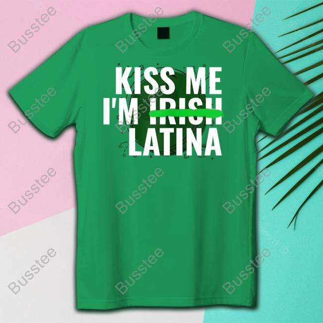 Bongiobaddie Kiss Me I'm Irish Latina Tee