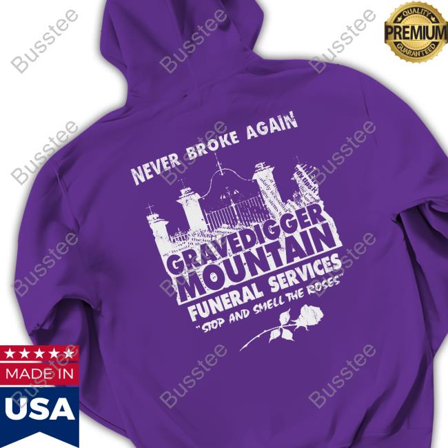 Never Broke Again Funeral Services T-Shirt
