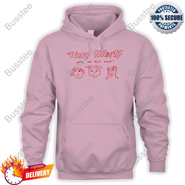 Official Tiny Habits We're Not That Small Sweatshirt Tinyhabitsofficial Store