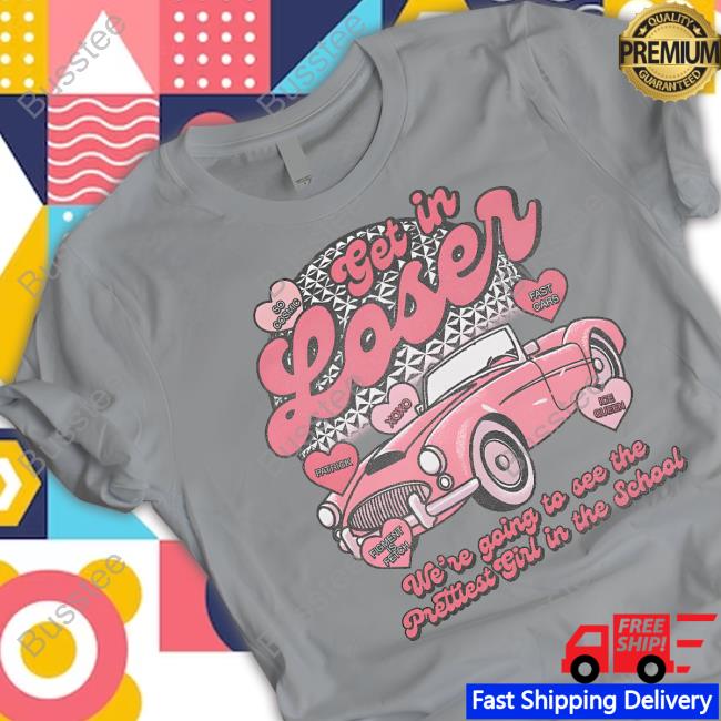 The Lost Bros Merch Store Get In Loser T Shirt