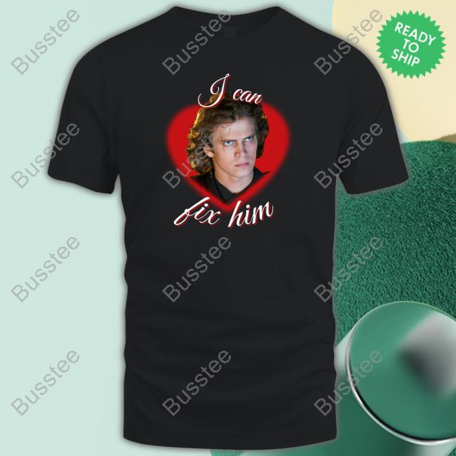 Anakin Skywalker I Can Fix Him Shirt