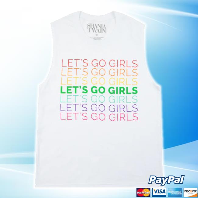 Trending Shania Twain Merch Store Let's Go Girls Muscle Hoodie Sweatshirt Shaniatwain Shop