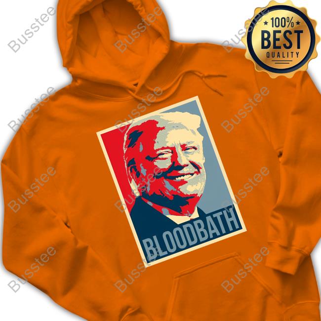 Donald Trump Bloodbath Sweatshirt