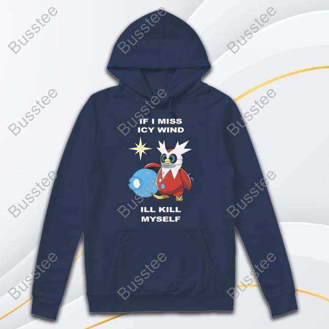 https://vivshirt.com/campaign/iron-bundle-if-i-miss-icy-wind-ill-kill-myself-sweatshirt